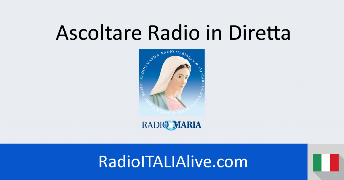 Ascoltare Radio Maria | Radio Italia FM Live