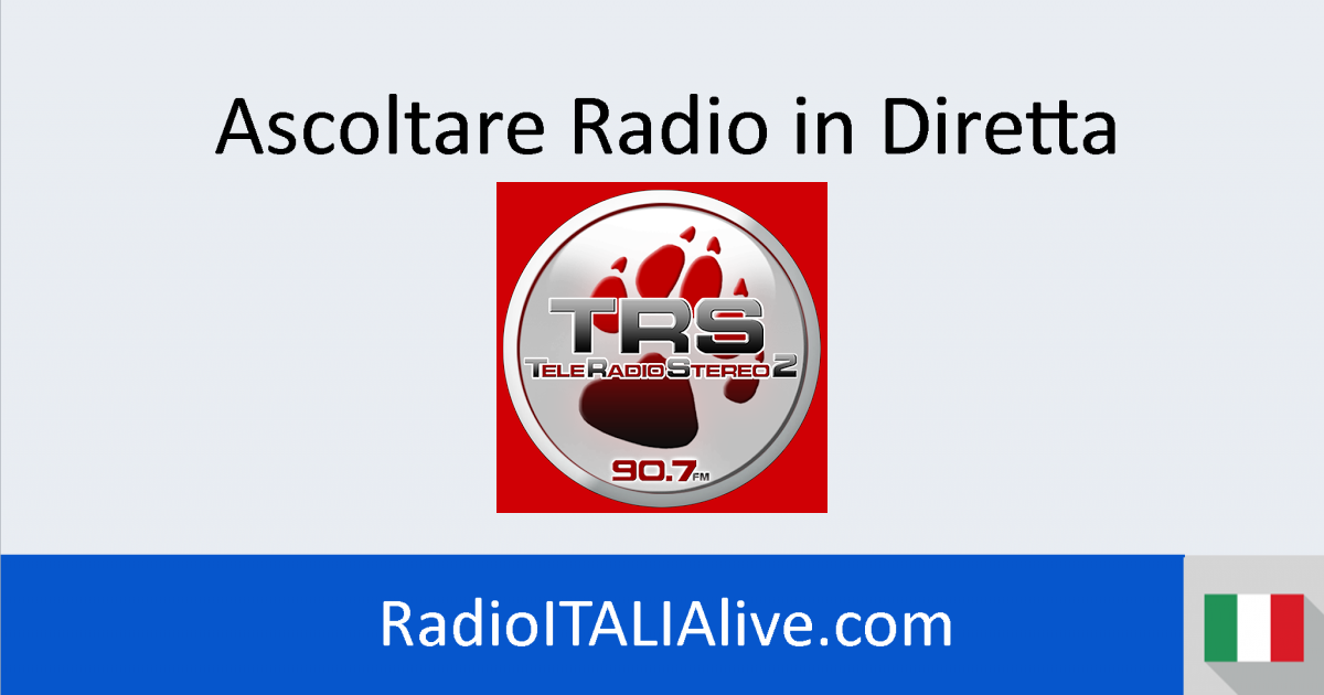 Ascoltare TeleRadioStereo Radio Italia FM Live Ascoltare TeleRadioStereo Radio Italia FM Live